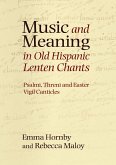 Music and Meaning in Old Hispanic Lenten Chants (eBook, PDF)