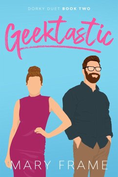 Geektastic (Dorky, #2) (eBook, ePUB) - Frame, Mary