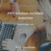 AWS Solution Architect Certification Exam Practice Paper 2019 (eBook, ePUB) AWS Solution Architect Certification Exam Practice Paper 2019 (eBook, ePUB)