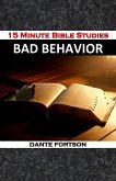 15 Minute Bible Studies: Bad Behavior (eBook, ePUB)