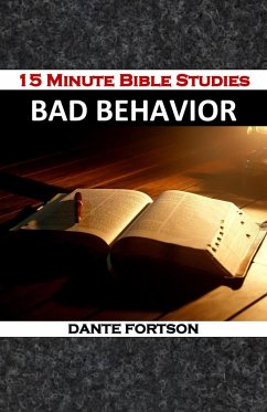 15 Minute Bible Studies: Bad Behavior (eBook, ePUB) - Fortson, Dante