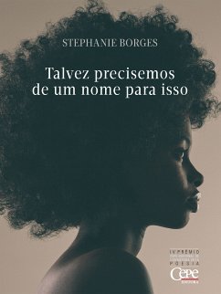 Talvez precisemos de um nome para isso (eBook, ePUB) - Borges, Stephanie