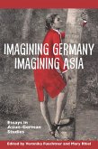 Imagining Germany Imagining Asia (eBook, PDF)