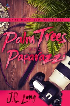 Palm Trees and Paparazzi (Gabe Maxfield Mysteries, #3) (eBook, ePUB) - Long, J. C.