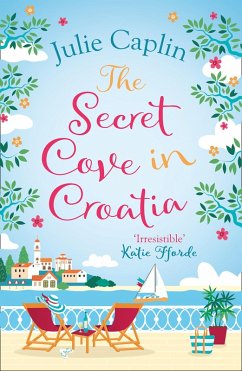 The Secret Cove in Croatia (eBook, ePUB) - Caplin, Julie