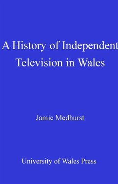 Cover A History of Independent Television in Wales (eBook, PDF)