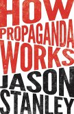 How Propaganda Works (eBook, ePUB)