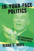 In-Your-Face Politics (eBook, ePUB)