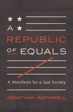 A Republic of Equals (eBook, ePUB) - Rothwell, Jonathan