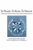To Praise, To Bless, To Preach (eBook, ePUB)