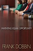 Inventing Equal Opportunity (eBook, ePUB)
