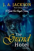 The Grand Hotel (A Geek An Angel Series Book I, #1) (eBook, ePUB)