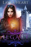 Legacy (Lughnasadh Elite Academy, #4) (eBook, ePUB) Legacy (Lughnasadh Elite Academy, #4) (eBook, ePUB)