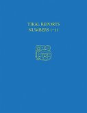 Tikal Reports, Numbers 1-11 (eBook, PDF)