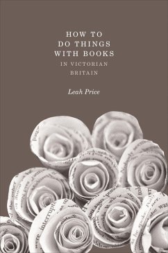 How to Do Things with Books in Victorian Britain (eBook, ePUB) - Price, Leah