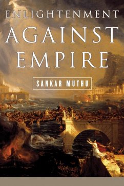 Enlightenment against Empire (eBook, ePUB) - Muthu, Sankar