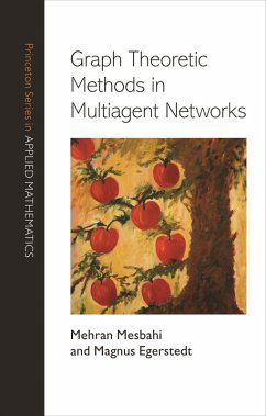 Graph Theoretic Methods in Multiagent Networks (eBook, ePUB) - Mesbahi, Mehran