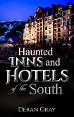 Haunted Inns and Hotels of the South (eBook, ePUB)