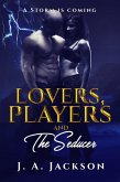 Lovers, Players & The Seducer (eBook, ePUB)