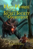 Matt Monroe and the Secret Society of Odontology (eBook, ePUB)