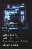 Archives of Authority (eBook, ePUB) Archives of Authority (eBook, ePUB)