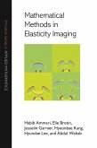 Mathematical Methods in Elasticity Imaging (eBook, ePUB)