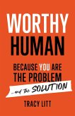 Worthy Human (eBook, ePUB)