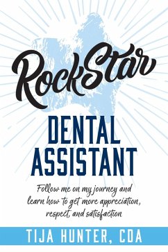 Rock Star Dental Assistant (eBook, ePUB) - Hunter, Tija