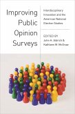 Improving Public Opinion Surveys (eBook, ePUB) Improving Public Opinion Surveys (eBook, ePUB)