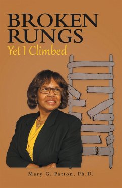 Broken Rungs yet I Climbed (eBook, ePUB) Cover Broken Rungs yet I Climbed (eBook, ePUB)