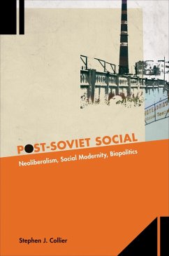 Post-Soviet Social (eBook, ePUB) - Collier, Stephen J.