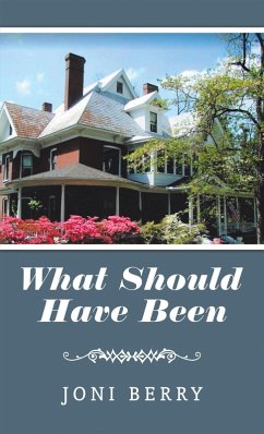 What Should Have Been (eBook, ePUB) - Berry, Joni