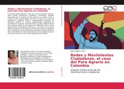 Redes y Movimientos Ciudadanos, el caso del Paro Agrario en Colombia - Aguilera, Jorge