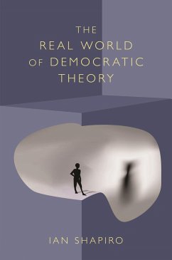 Real World of Democratic Theory (eBook, ePUB) - Shapiro, Ian