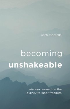Becoming Unshakeable (eBook, ePUB) - Montella, Patti