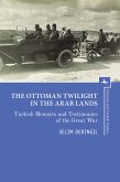 The Ottoman Twilight in the Arab Lands (eBook, ePUB)