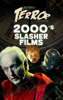 Decades of Terror 2019: 2000's Slasher Films (Decades of Terror 2019: Slasher Films, #3) (eBook, ePUB) - Hutchison, Steve