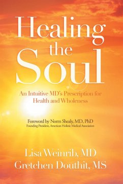 Healing the Soul (eBook, ePUB) - Weinrib MD, Lisa; Douthit, Gretchen