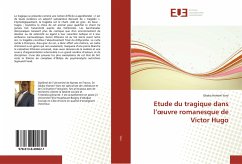 Etude du tragique dans l¿¿uvre romanesque de Victor Hugo - Yoro, Gbaka Honoré