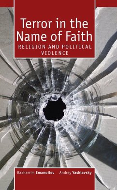 Terror in the Name of Faith (eBook, PDF) - Emanuilov, Rahamim; Yashlavsky, Andrey