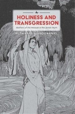 Holiness and Transgression (eBook, PDF) - Kaniel, Ruth Kara-Ivanov