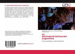La desindustrialización argentina - Laría Vaccari, Patricia Inés;Rodríguez, Joaquín;Rama, Verónica