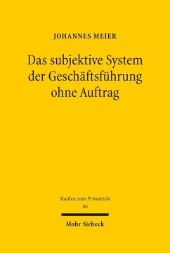 Das subjektive System der Geschäftsführung ohne Auftrag (eBook, PDF) - Meier, Johannes