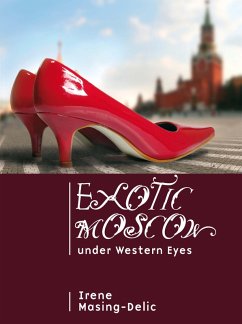 Exotic Moscow under Western Eyes (eBook, PDF) - Masing-Delic, Irene