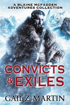Convicts and Exiles (eBook, ePUB) - Martin, Gail Z.