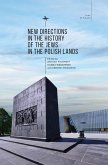 New Directions in the History of the Jews in the Polish Lands (eBook, PDF)