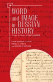 Word and Image in Russian History (eBook, PDF)