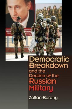 Cover Democratic Breakdown and the Decline of the Russian Military (eBook, ePUB)