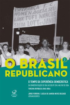 O Brasil Republicano: O tempo da experiência democrática - vol. 3 (eBook, ePUB) - Ferreira, Jorge; de Delgado, Lucilia Almeida Neves