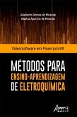 Vídeo/Software em Powerpoint®: Métodos Para Ensino-Aprendizagem de Eletroquímica (eBook, ePUB)